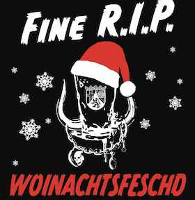 Fine R.I.P. - Woinachtsfeschd - Vorglühen ab 18:15 Uhr mit Herrn Brini