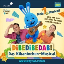 Dibedibedab! - Das Kikaninchen Musical