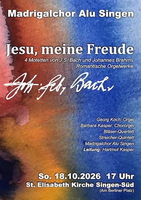 Jesu, meine Freude - 4 Motetten von J.S. Bach und Johannes Brahms