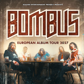 BOMBUS - "No Magic" Tour 2027