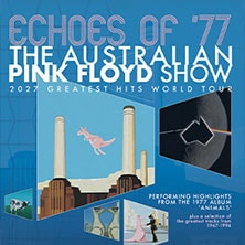 The Australian Pink Floyd Show - 2027 Greatest Hits World Tour