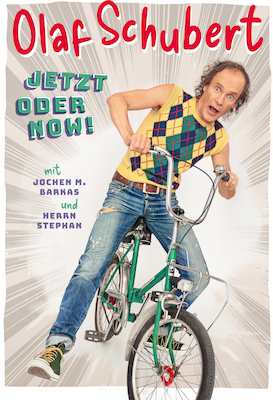Olaf Schubert und seine Freunde – Jetzt oder now!