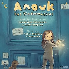 Anouk - Das Kindermusical - nach den Kinderbüchern von H.Balsmeyer und Peter Maffay