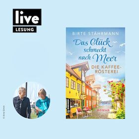 LESUNG: Das Glück schmeckt nach Meer - Die Kaffeerösterei