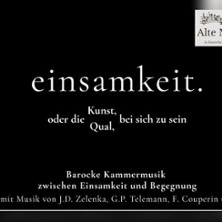 Einsamkeit - ein barockes Kammerkonzert