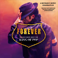 Forever - The Best Show About The King Of Pop