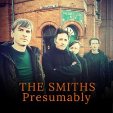 The Smiths Presumably - a tribute to The Smiths