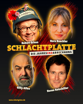 Schlachtplatte - Die Jahresendabrechnung - mit Gilly Alfeo, Nora Boeckler, Robert Griess und Hosea Ratschiller