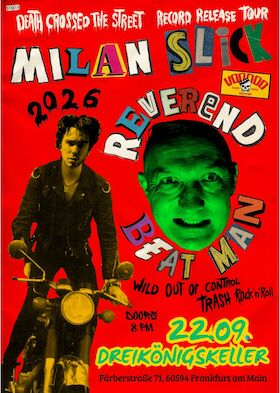 Reverend Beat-Man & Milan Slick - Death Crossed The Street - Record Release Tour