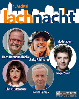 1. Aachtal Lachnacht - Roger Stein, Hans-Hermann Thielke, Jacky Feldmann, Christl Sittenauer, Kerim Pamuk