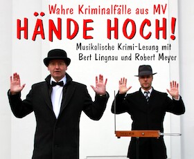 "Hände Hoch" - Musikalische Krimilesung