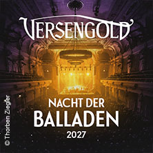 Versengold - Nacht der Balladen 2027 - Zusatztermin