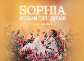 SOPHIA - "Durch die Blume Open Air 2026"