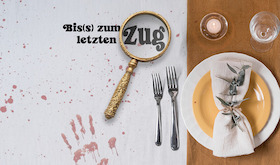 Dinner-Show "Bis(s) zum letzten Zug" - KRIMI-Comedy-Impro-DINNER