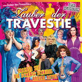 Zauber der Travestie - Neue Show - neue Gäste!