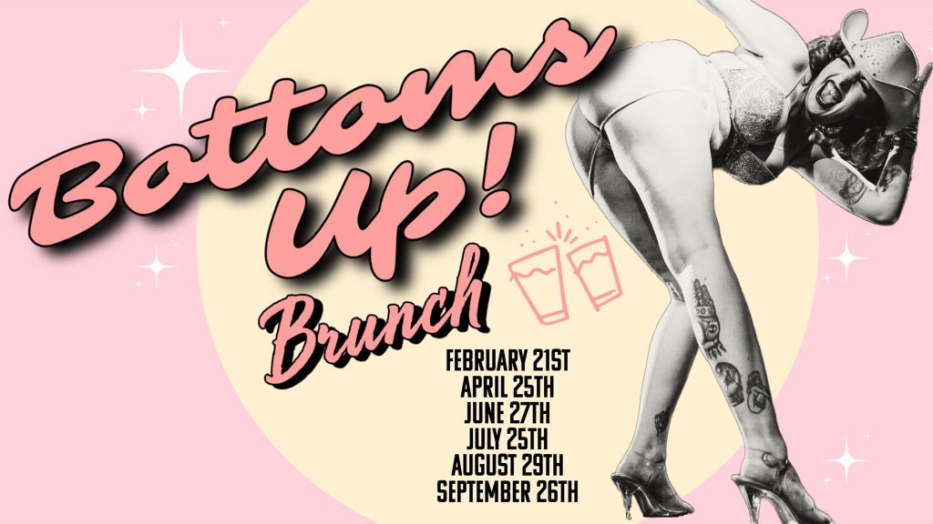 Bottoms Up Brunch!