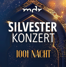 MDR-Silvesterkonzert - 1001 Nacht