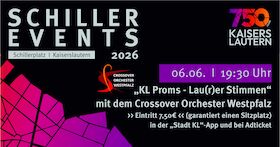 KL Proms - Laut(r)er Stimmen - bei den Schiller Events 2026