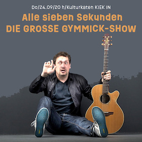 Alle sieben Sekunden - Die Große Gymmick-Show
