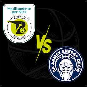 Medikamente per Klick Bayreuth vs. BK ARMEX ENERGY Děčín