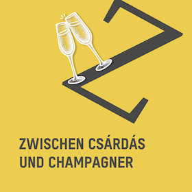 Zwischen Csárdás und Champagner - Melodien von Franz Léhar und Emmerich Kálmán