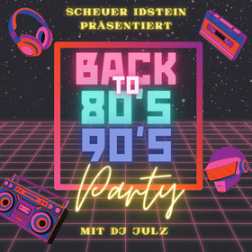 Back To 80's 90's - mit DJ Julz