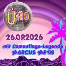 Ü40 Party mit Camouflage Legende Marcus Meyn
