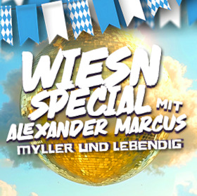 See Wiesn - Special Edition - Alexander Marcus, Myller und Lebendig