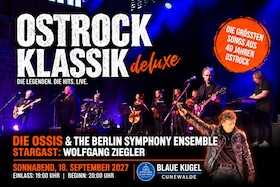 Ostrock Klassik deluxe - Die Ossis & The Berlin Symphony Ensemble mit Stargast Wolfgang Ziegler