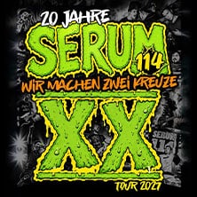 20 Jahre Serum 114 - Wir machen zwei Kreuze - Jubiläumstour 2027