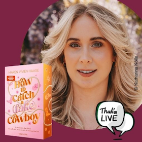 Lesung und Gespräch mit Maren Vivien Haase zu How to Catch a (Fake) Cowboy