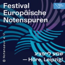 FEN 26 - Écoute, Leipzig! - Dialog zw. trad. jüd.Liturgie aus Leipzig/Straßburg
