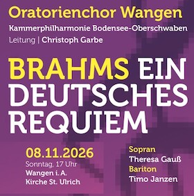 Johannes Brahms - Ein deutsches Requiem - Oratorienchor Wangen