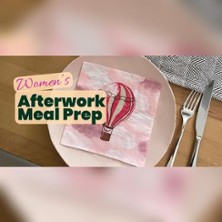Women's Afterwork Meal Prep