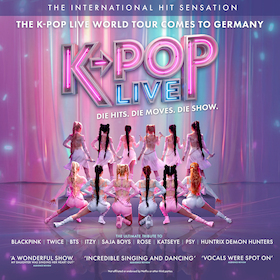 K-Pop Live! - Die Hits. Die Moves. Die Show.