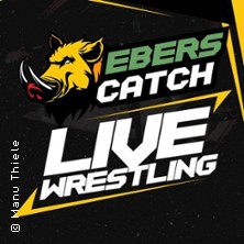 EbersCatch IV - Live-Wrestling