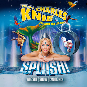 Zirkus Charles Knie Itzehoe - Tournee 2027 - SPLASH!