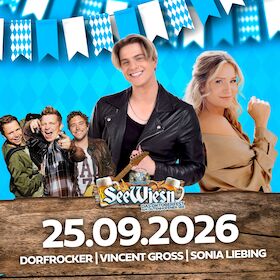 See Wiesn 2026 - Das Oktoberfest am Dutenhofener See mit Vincent Groß, die Dorfrocker und Sonia Liebing