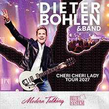 Dieter Bohlen - Cheri Cheri Lady Tour 2027