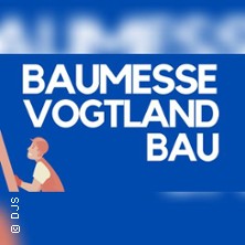 Baumesse Vogtland-Bau 2027