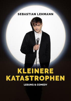 Sebastian Lehmann - Kleinere Katastrophen