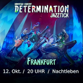 JAZZTICK - Undertale Concert Determination