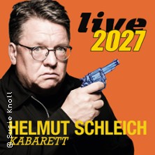 Helmut Schleich - Live 2027 (neues Kabarett)