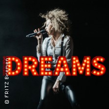 Dreams - Die neue Konzertshow