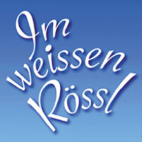 Im weissen Rössl - Ein Singspiel in drei Akten