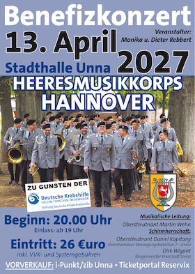Benefizkonzert Heeresmusikkorps Hannover - zu Gunsten der Kinderkrebshilfe Unna