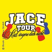Jace - Kid ärgere dich nicht - Tour 2027
