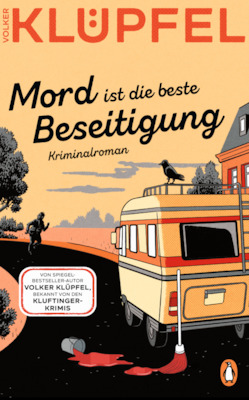 Mord ist die beste Beseitigung - Lesung mit Volker Klüpfel