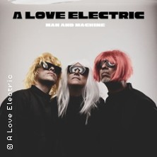 A Love Electric - Satellite Jazz - Man And Maschine Tour 2026