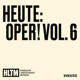 HEUTE: OPER! Vol. 6: Von Göttern, Hexen und Dämonen